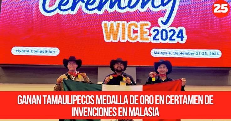 Ganan tamaulipecos medalla de oro en Certamen de Invenciones en Malasia