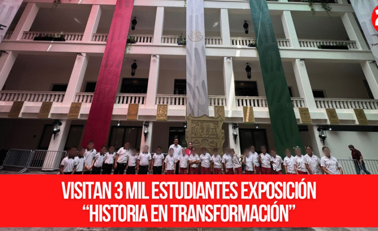 Visitan 3 mil estudiantes exposición “Historia en Transformación”