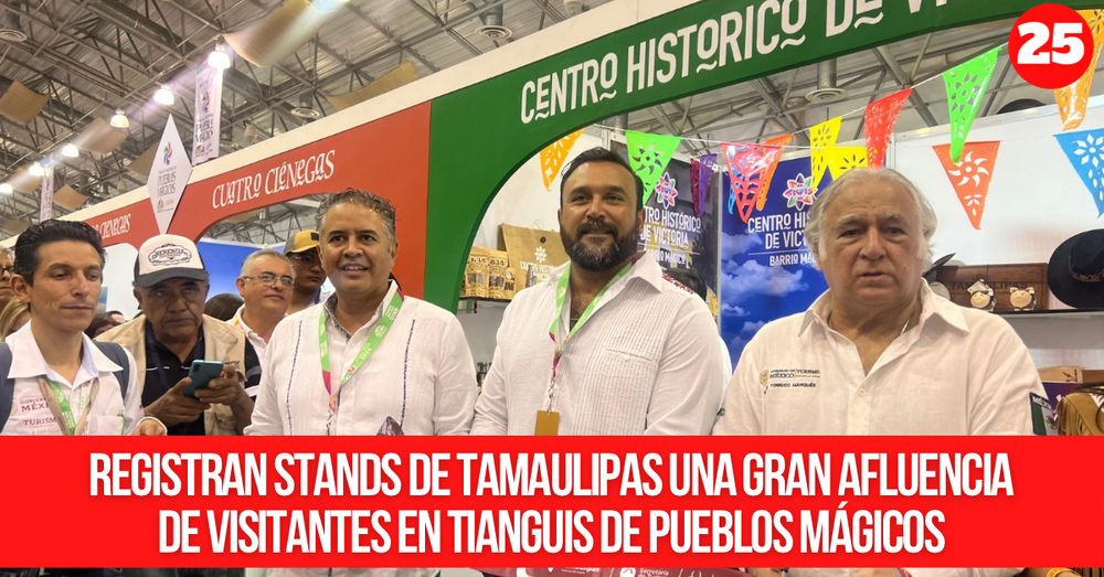 Registran stands de Tamaulipas una gran afluencia de visitantes en Tianguis de Pueblos Mágicos