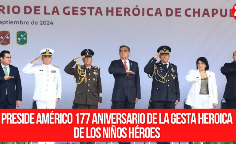 Preside Américo 177 aniversario de la gesta heroica de los Niños Héroes